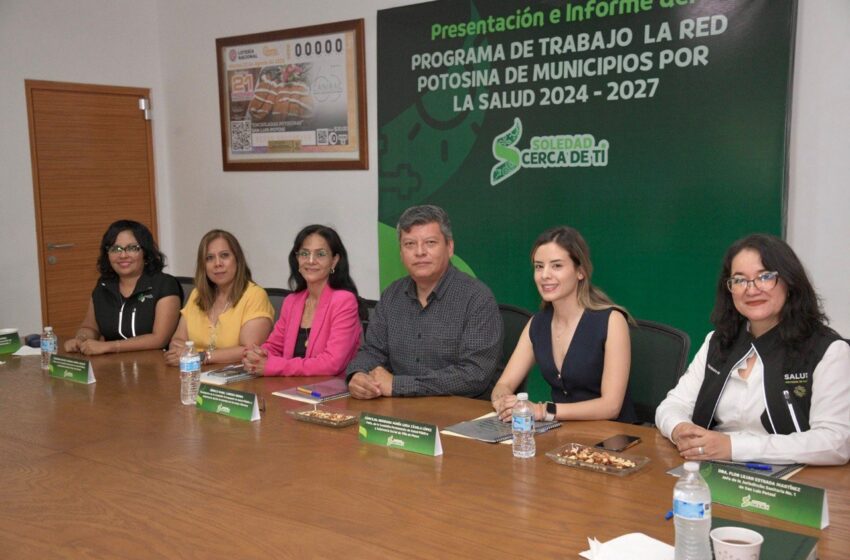  Soledad Encabeza Acciones De Salud Pública De La Red Potosina De Municipios Por La Salud 2024-2027