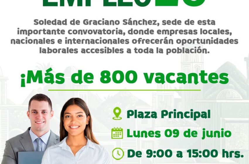  Soledad De Graciano Sánchez Será Sede De La Feria Nacional Del Empleo Con Más De 800 Vacantes