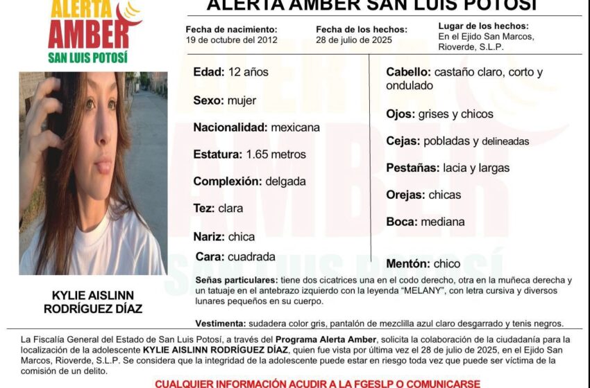  FISCALÍA SLP EMITIÓ UNA ALERTA AMBER PARA LOCALIZAR A UNA ADOLESCENTE DE 12 AÑOS EN RIOVERDE