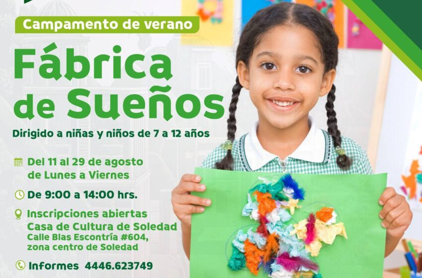  TALLER “FÁBRICA DE SUEÑOS” ABRIRÁ SUS PUERTAS PARA FOMENTAR LA CREATIVIDAD INFANTIL EN SOLEDAD