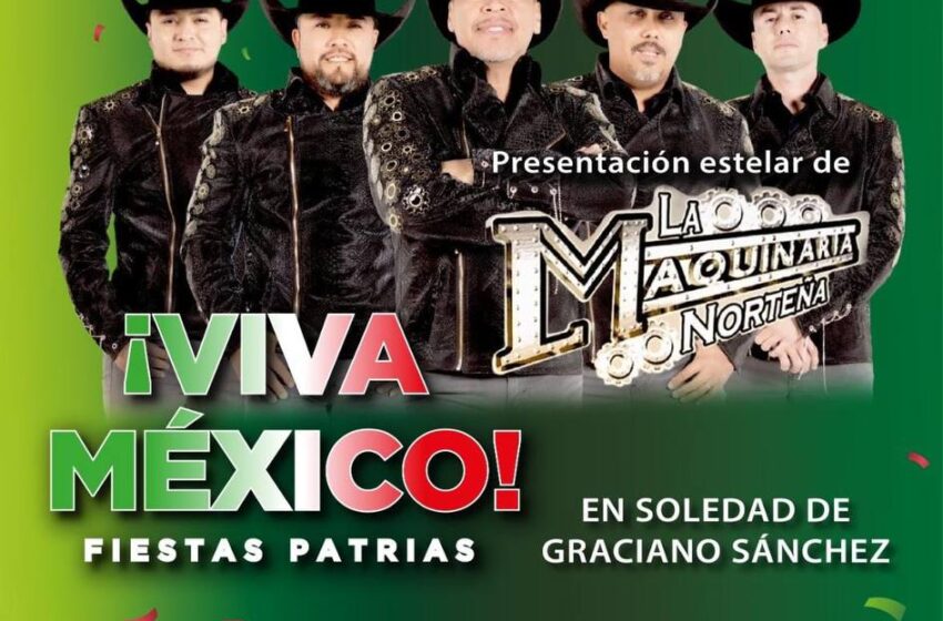  AYUNTAMIENTO DE SOLEDAD INVITA A DISFRUTAR LA TRADICIONAL NOCHE MEXICANA, ESTE 15 DE SEPTIEMBRE
