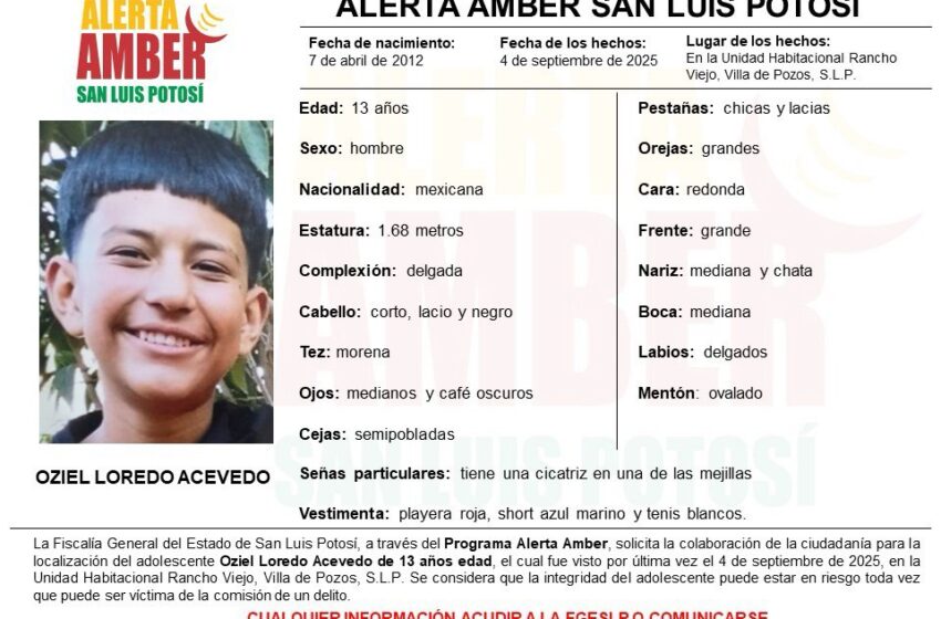  FGESLP INICIÓ UNA ALERTA AMBER PARA LOCALIZAR A UN ADOLESCENTE DE 13 AÑOS DE EDAD EN LA ZONA METROPOLITANA