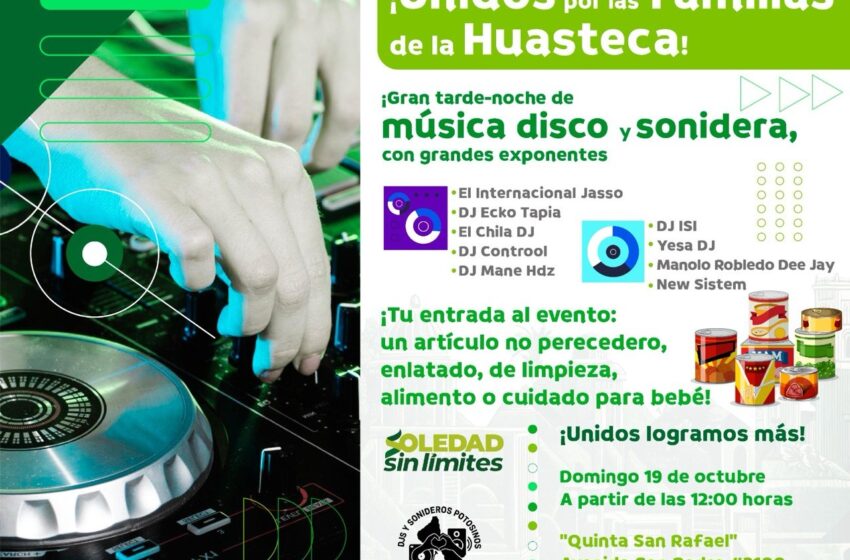 CON RESPALDO DEL GOBIERNO SOLEDENSE, DJ´S RECONOCIDOS SUMAN APOYO A LAS FAMILIAS HUASTECAS