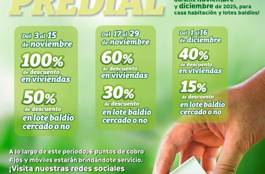 ESTE SÁBADO, INICIAN DESCUENTOS EN MULTAS DE IMPUESTO PREDIAL PARA BALDÍOS Y VIVIENDAS EN SOLEDAD