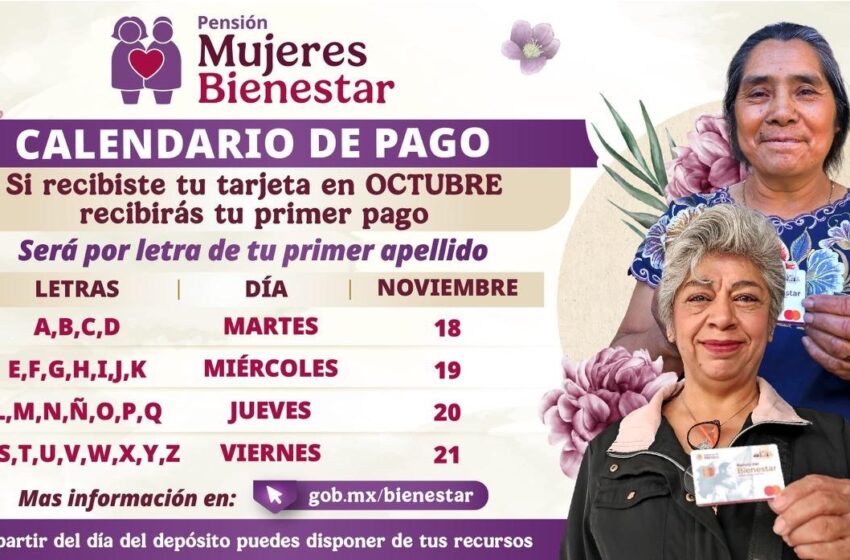  Del 18 al 21 de noviembre, será el pago a nuevas beneficiarias de la Pensión Mujeres Bienestar: Ariadna Montiel