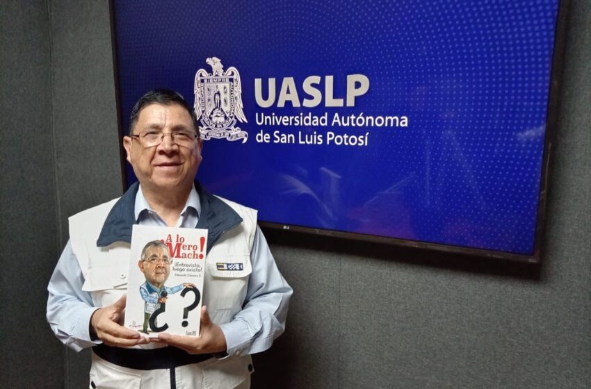  Edmundo Cázarez presenta en la FCC-UASLP su libro “¡A lo mero macho! Entrevisto, luego existo”