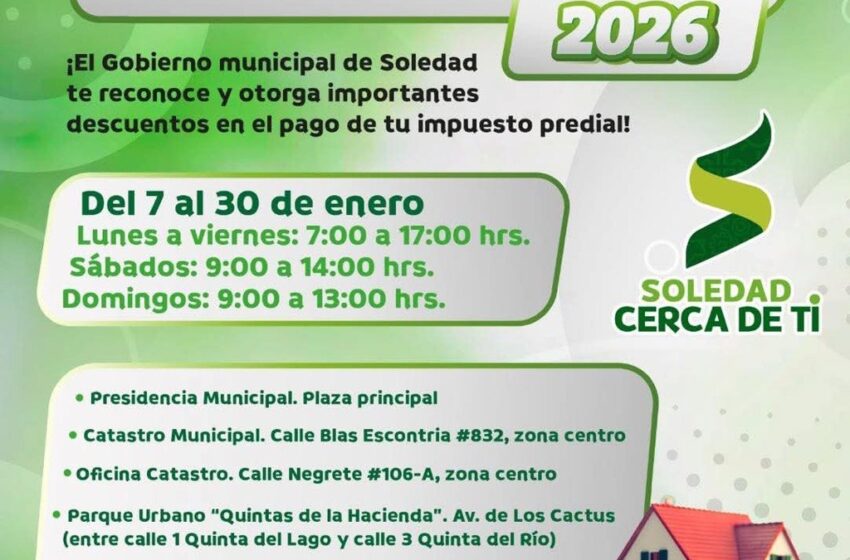  SOLEDAD MANTIENE DESCUENTO DEL 15% EN PAGO DEL PREDIAL HASTA EL 31 DE ENERO