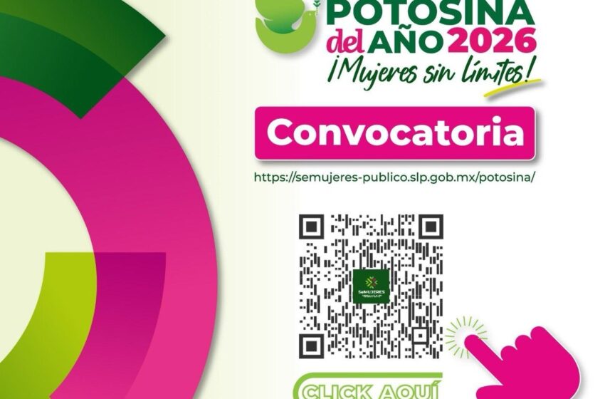  Convocan a postular a mujeres destacadas de San Luis Potosí para el reconocimiento “Potosina del Año” 2026