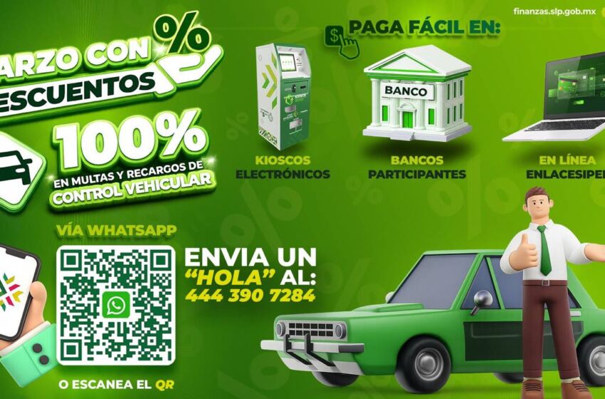 Marzo sin recargos: SLP mantiene condonación total en control vehicular (solo en canales digitales)