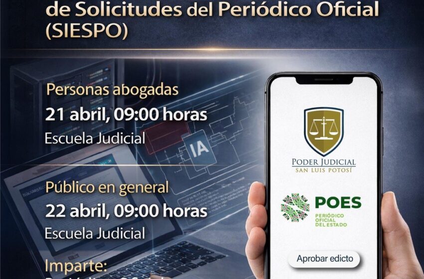  ESTADO Y PODER JUDICIAL IMPULSA CAPACITACIÓN SOBRE EL USO DEL SISTEMA ELECTRÓNICO DEL PERIÓDICO OFICIAL