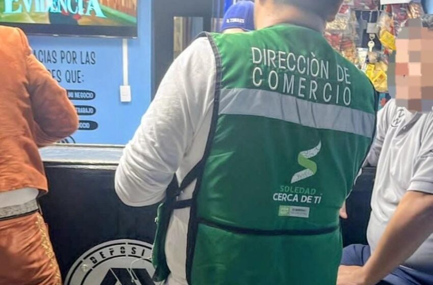  Comercio de Soledad reporta fin de semana en orden; solo detectan dos negocios fuera de horario en La Lomita