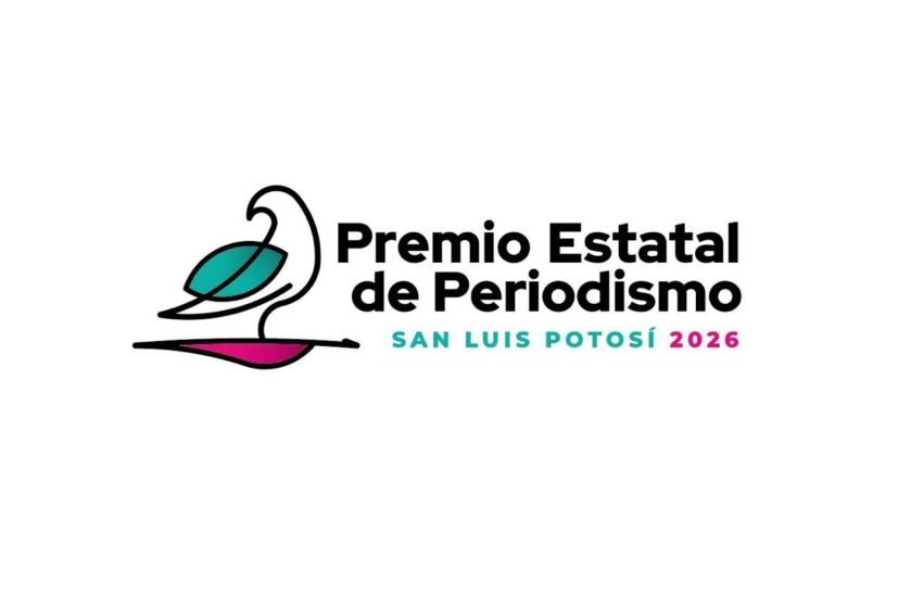  Abren convocatoria al Premio Estatal de Periodismo 2026 en San Luis Potosí; premios llegarán hasta los 100 mil pesos