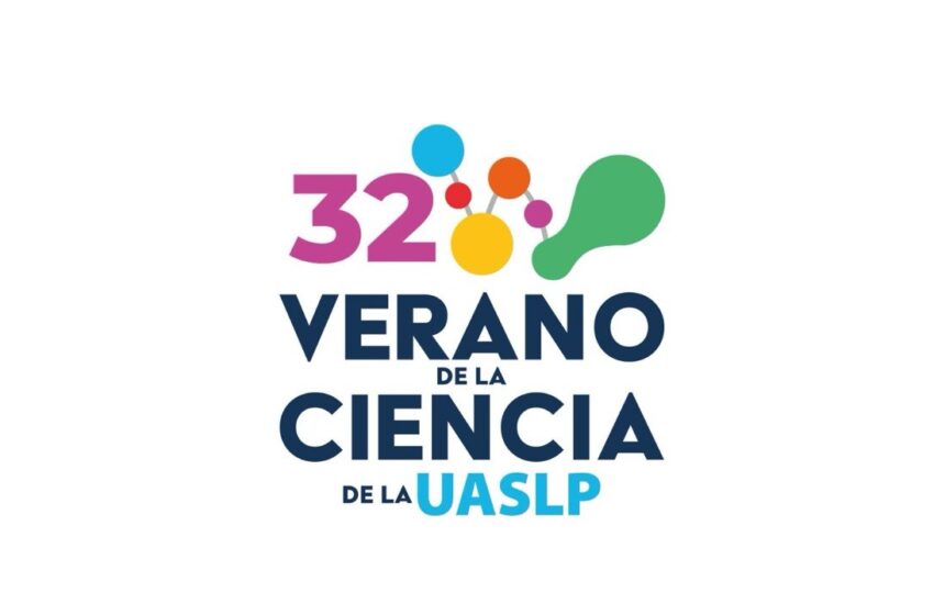  UASLP alista el 32 Verano de la Ciencia para acercar a universitarios a la investigación