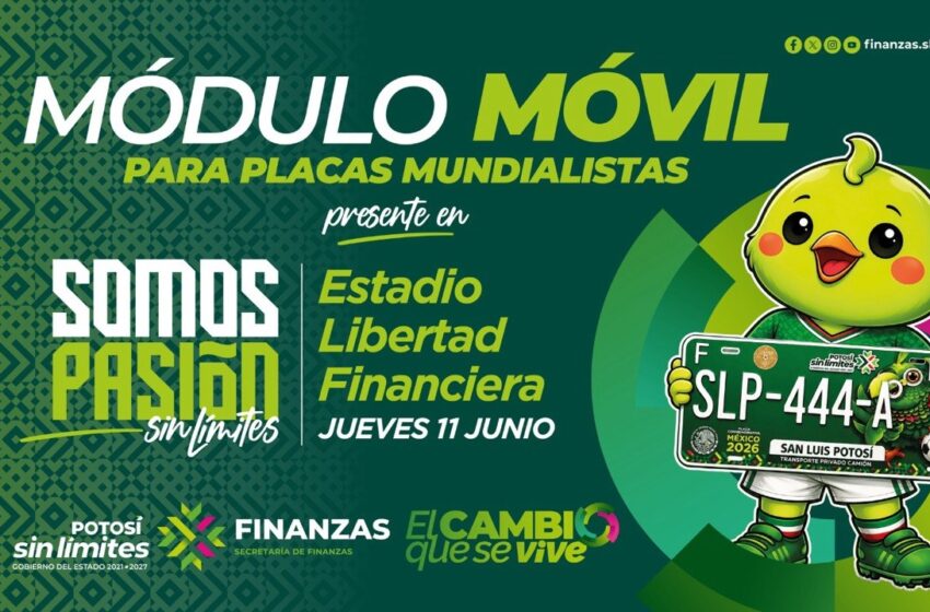  Gobierno estatal instalará módulo móvil para tramitar placas mundialistas en estadio Libertad Financiera