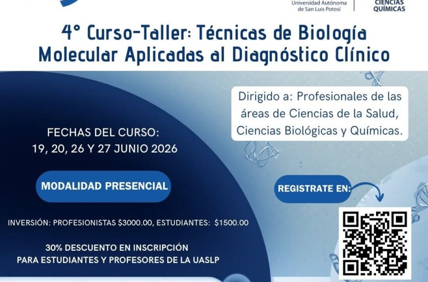  Facultad de Ciencias Químicas de la UASLP impartirá capacitación en diagnóstico molecular con curso especializado