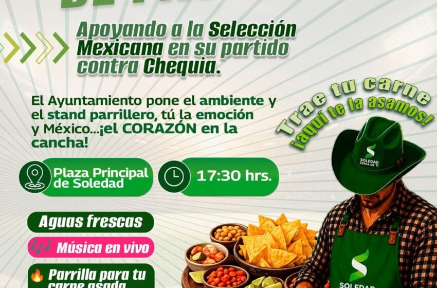  LA PLAZA DE SOLEDAD SE LLENA DE PASIÓN FUTBOLERA CON PARTIDO MÉXICO CONTRA CHEQUIA