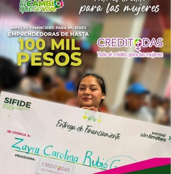  GOBIERNO DEL ESTADO IMPULSA LA AUTONOMÍA ECONÓMICA DE LAS MUJERES POTOSINAS