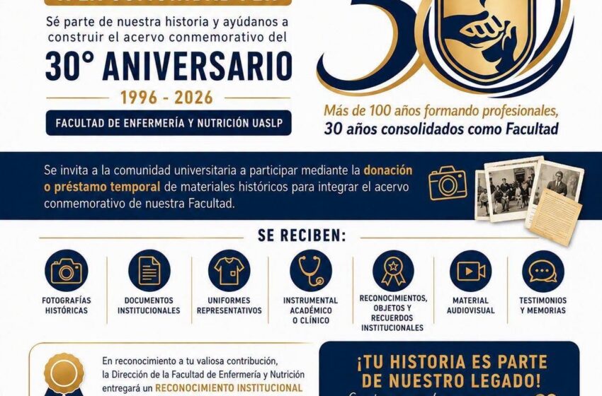  FEN UASLP convoca a su comunidad a construir la memoria de sus primeros 30 años como facultad