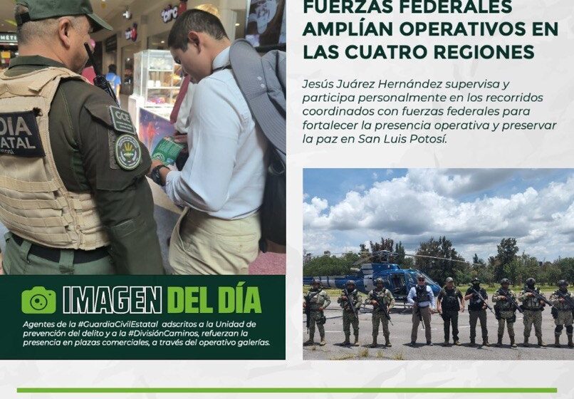  ACCIONES DE LA GCE CONSTRUYEN UN ESTADO CON MAYOR SEGURIDAD PARA LAS Y LOS POTOSINOS