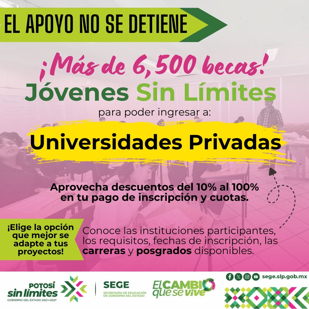 Cartel informativo del programa Jóvenes Sin Límites con becas para estudios superiores y posgrados en San Luis Potosí.
