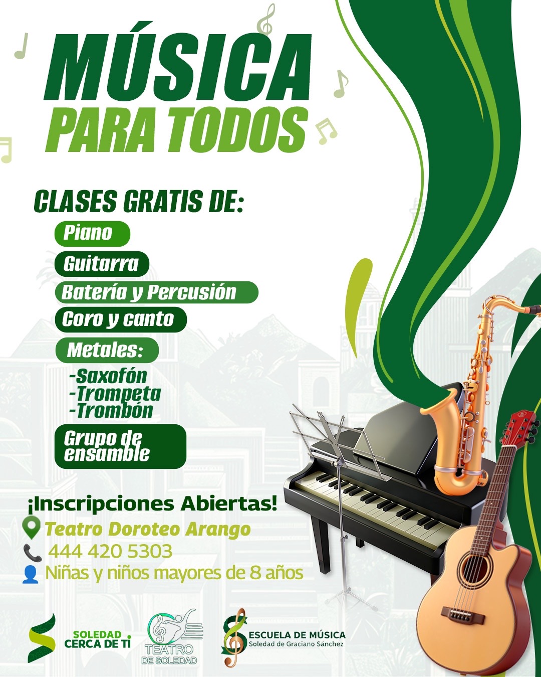 Cartel informativo de la Escuela Municipal de Música de Soledad de Graciano Sánchez con clases gratuitas en el Teatro Doroteo Arango.