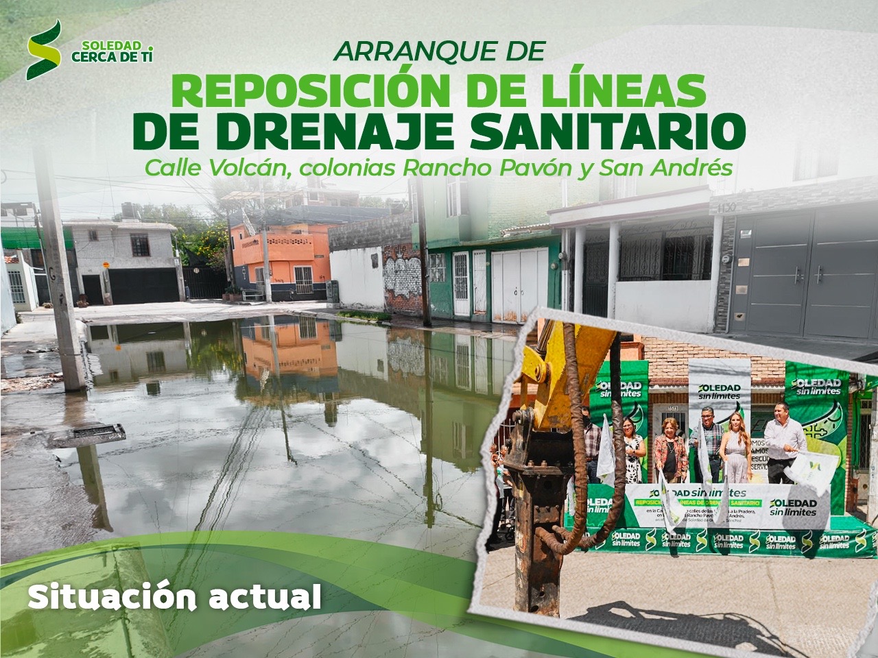 Cartel informativo sobre el arranque de la reposición de líneas de drenaje sanitario en la calle Volcán, en las colonias Rancho Pavón y San Andrés de Soledad de Graciano Sánchez.