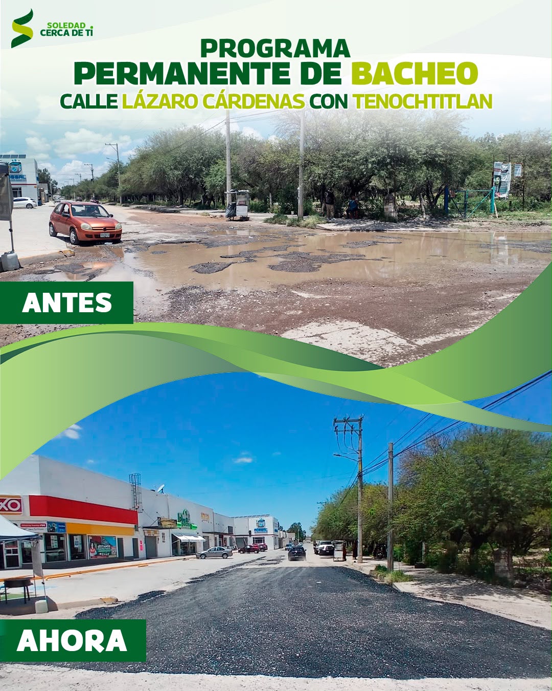 Comparativo del programa permanente de bacheo en el cruce de Lázaro Cárdenas y Tenochtitlán, en la colonia San Antonio de Soledad de Graciano Sánchez.