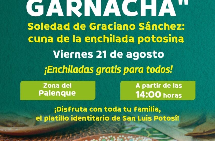  Soledad llevará enchiladas gratuitas al Día de la Garnacha en la FENAPO