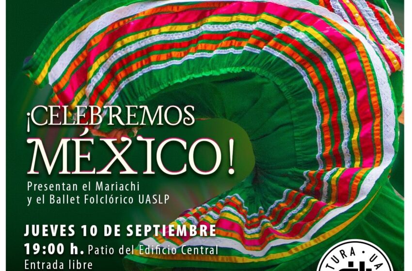  UASLP celebrará las fiestas patrias con música y danza tradicional mexicana