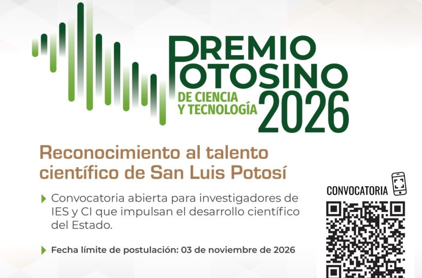  Abren convocatoria al Premio Potosino de Ciencia y Tecnología 2026; registro cierra el 3 de noviembre