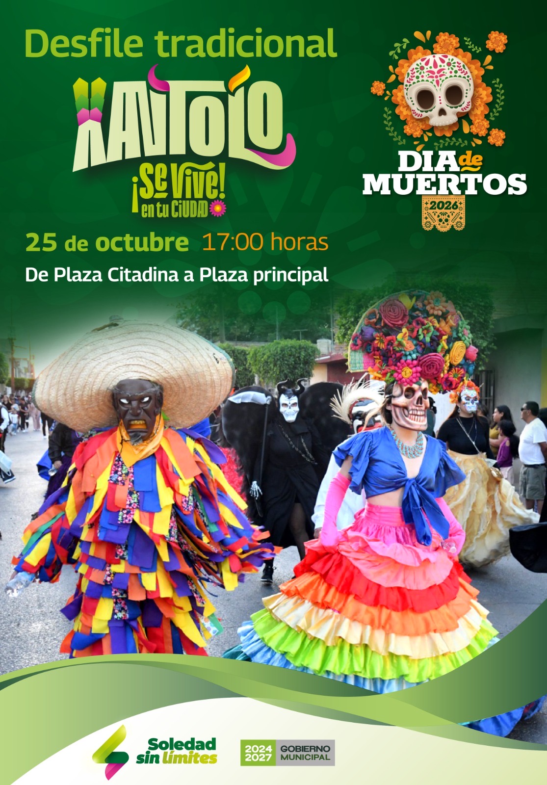 Cartel del Desfile tradicional de Xantolo en Soledad de Graciano Sánchez para el domingo 25 de octubre de 2026, con imágenes de comparsas y la ruta de Plaza Citadina a Plaza Principal.