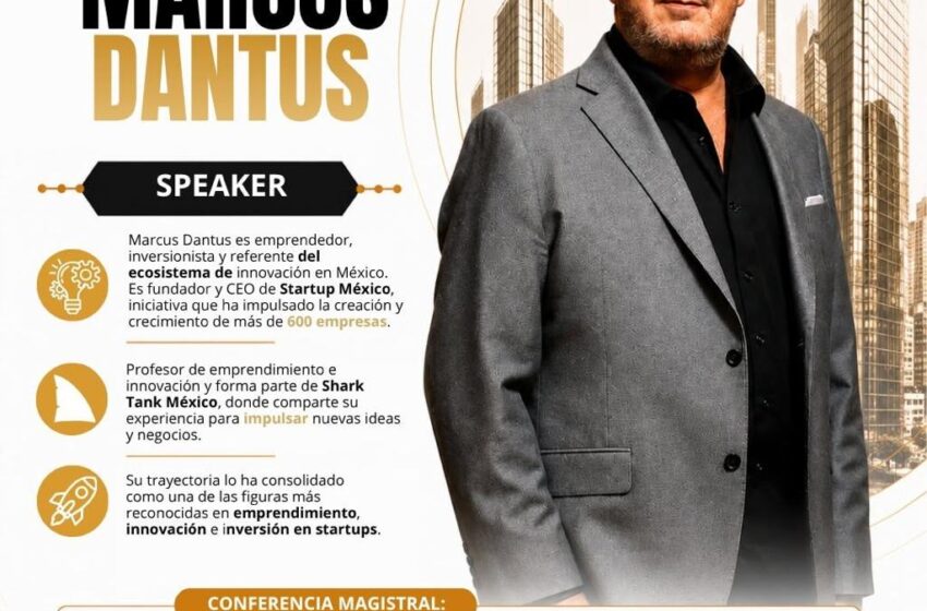  Marcus Dantus encabezará el XII Foro Regional Inmobiliario en San Luis Potosí el 30 de octubre