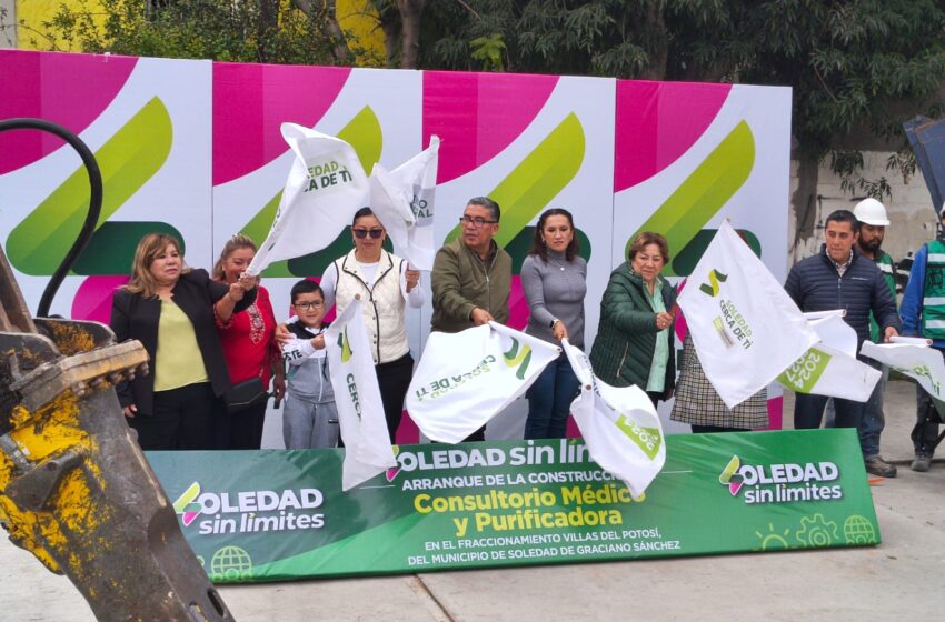  Soledad invertirá 1.4 millones de pesos en consultorio médico, farmacia y purificadora gratuitos en Villas del Potosí