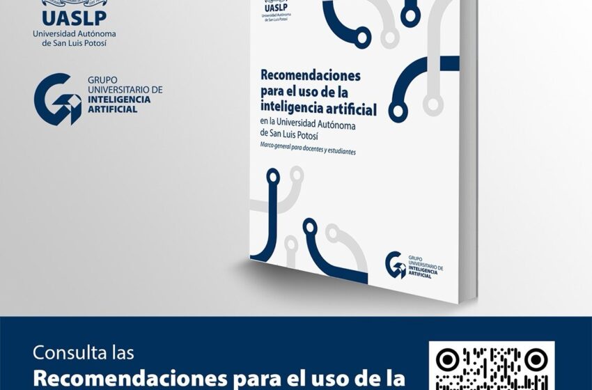  UASLP establece criterios para el uso de la inteligencia artificial en su comunidad universitaria